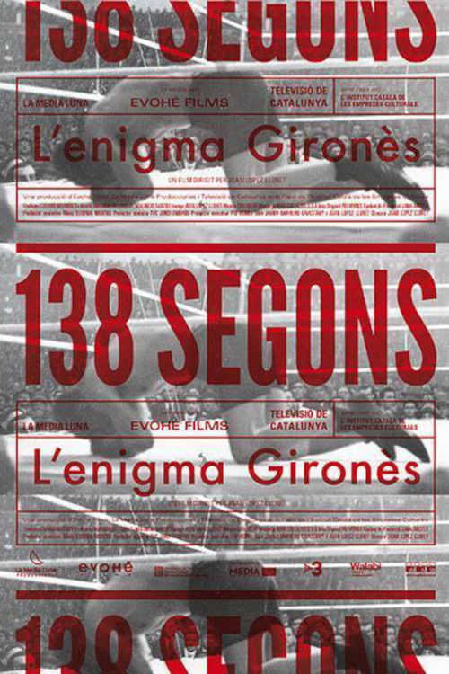 138 segons. L'enigma Gironès (2013) poster