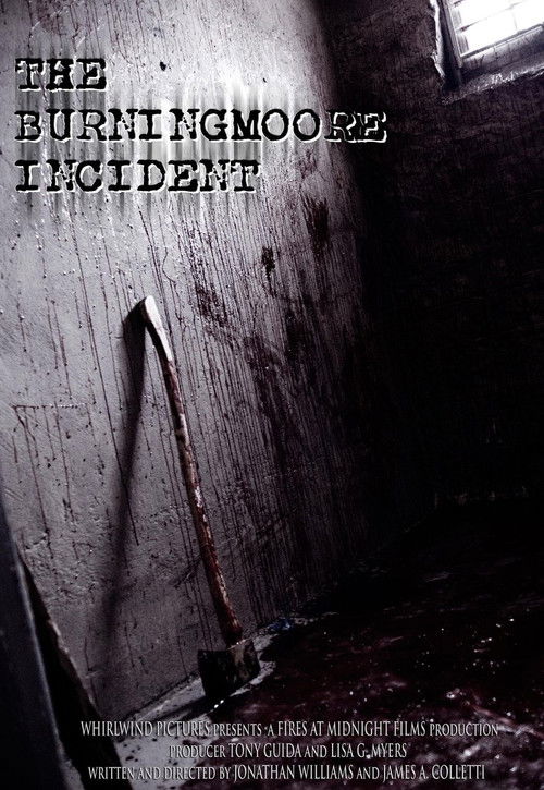 The Burningmoore Incident (2010) poster
