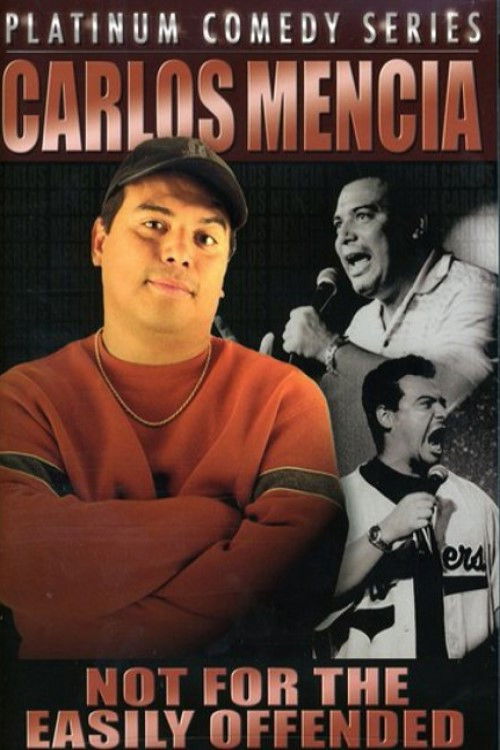 Carlos Mencia: Not for the Easily Offended (2005) poster