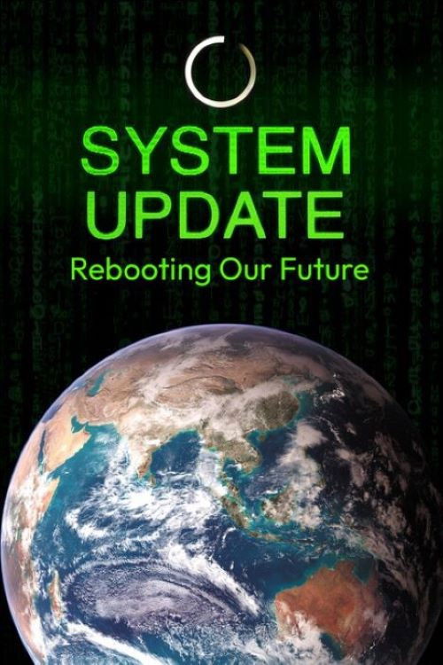 System Update- Rebooting Our Future (2025) poster