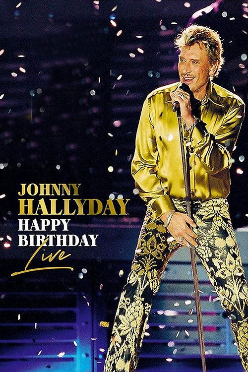 Johnny Hallyday : Happy Birthday Live (2020) poster