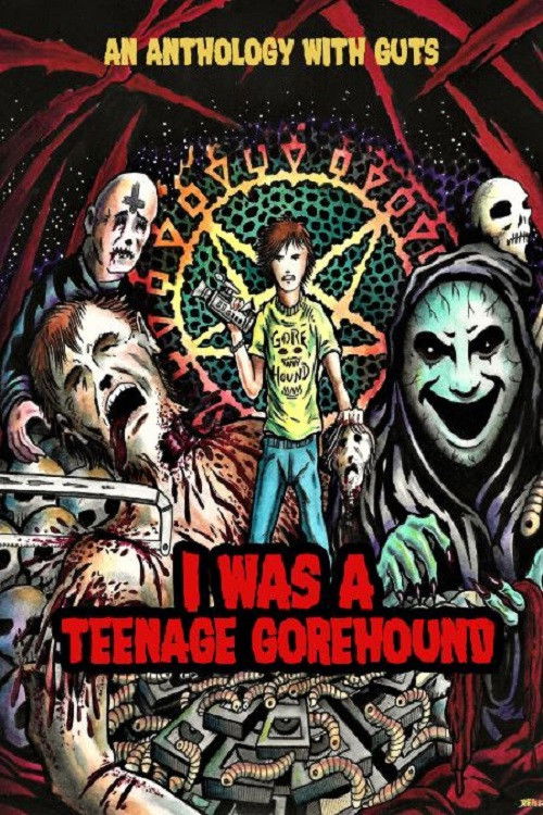 I Was A Teenage Gorehound (2021) poster