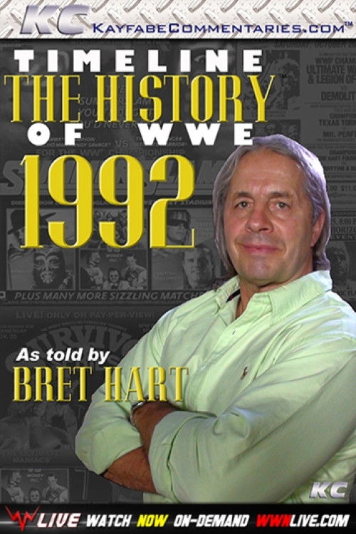 Timeline: The History of WWE – 1992 – As Told By Bret Hart (2014) poster