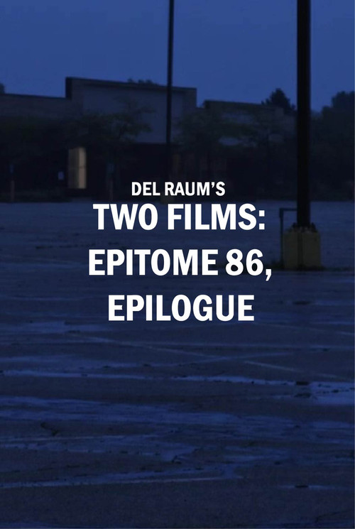 Two Films: epitome 86, epilogue (2024) poster