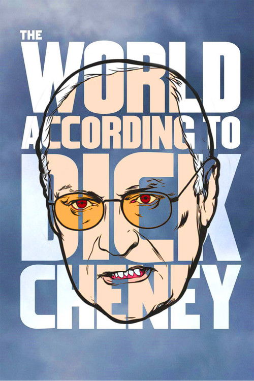 The World According to Dick Cheney (2013) poster