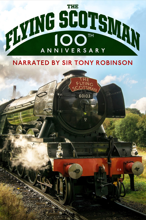 The Flying Scotsman - 100th Anniversary (2023) poster