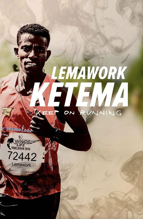 Lemawork Ketema: Keep on Running (2016) poster