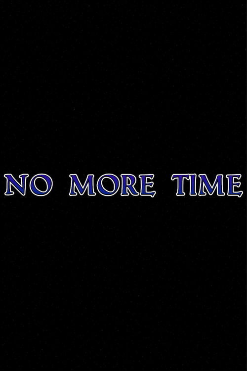 No More Time (2026) poster