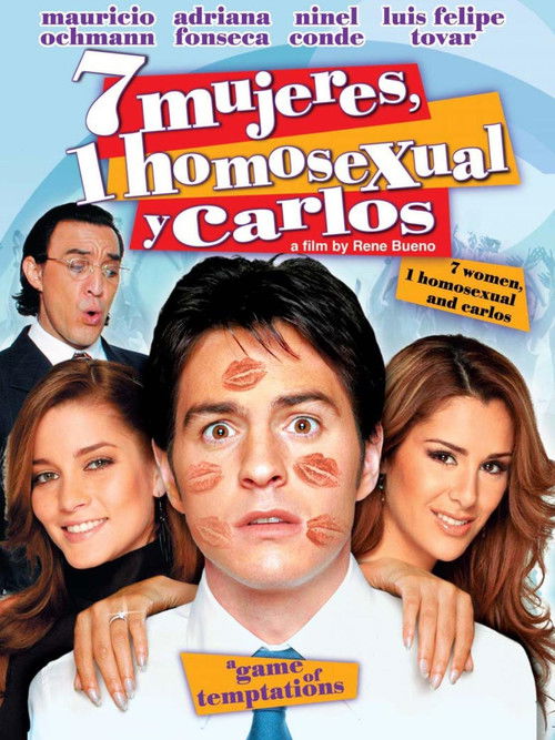7 Mujeres, 1 Homosexual y Carlos (2004) poster