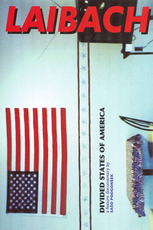 Laibach: Divided States of America (2006) poster