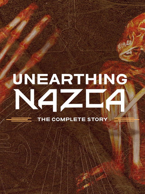 Unearthing Nazca: The Complete Story (2020) poster