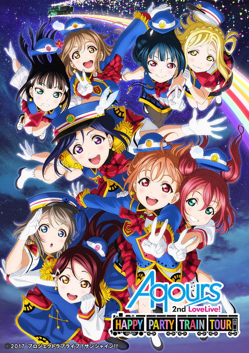 Aqours 2nd LoveLive! ~HAPPY PARTY TRAIN TOUR~ (2017) poster