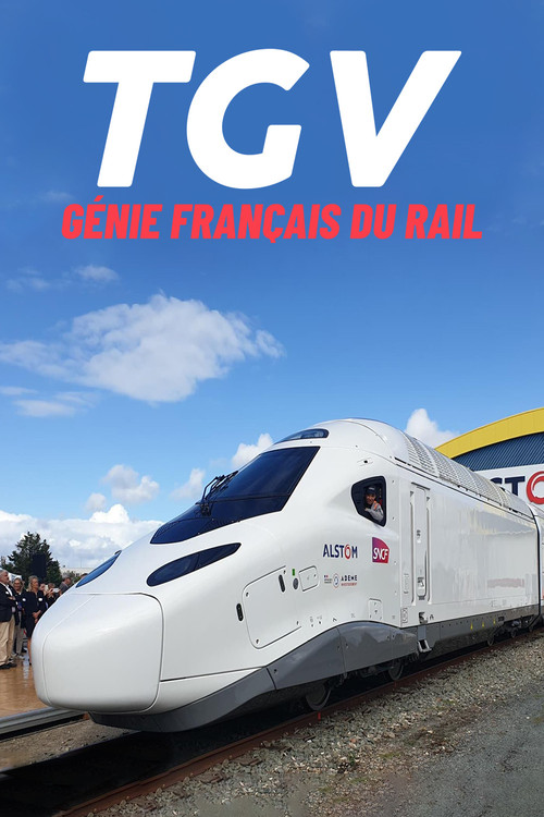 TGV, génie français du rail (2022) poster