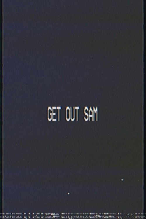 Get out sam (2020) poster