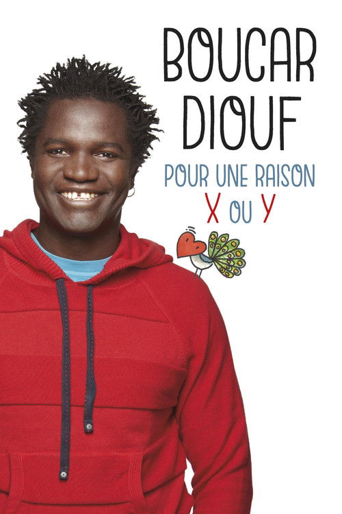 Boucar Diouf - Pour une raison X ou Y (2017) poster