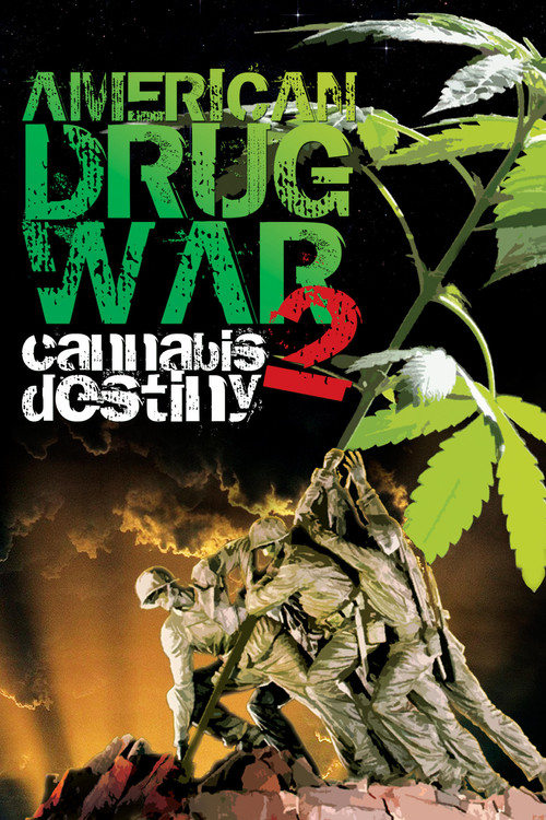 American Drug War 2: Cannabis Destiny (2013) poster