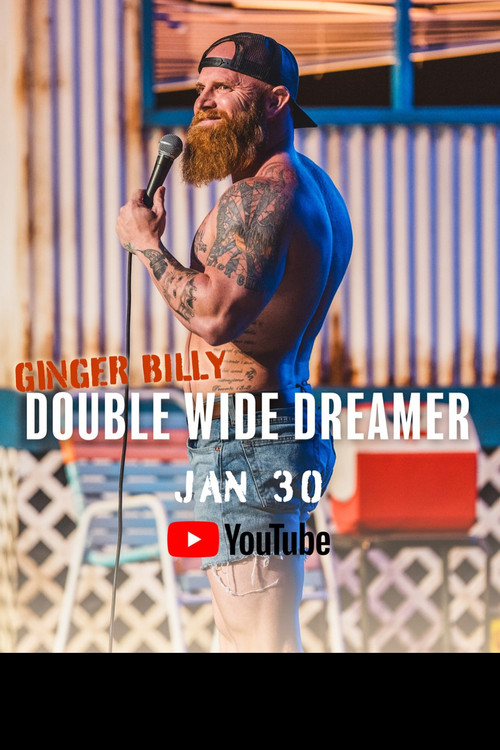 Ginger Billy: Double Wide Dreamer (2024) poster