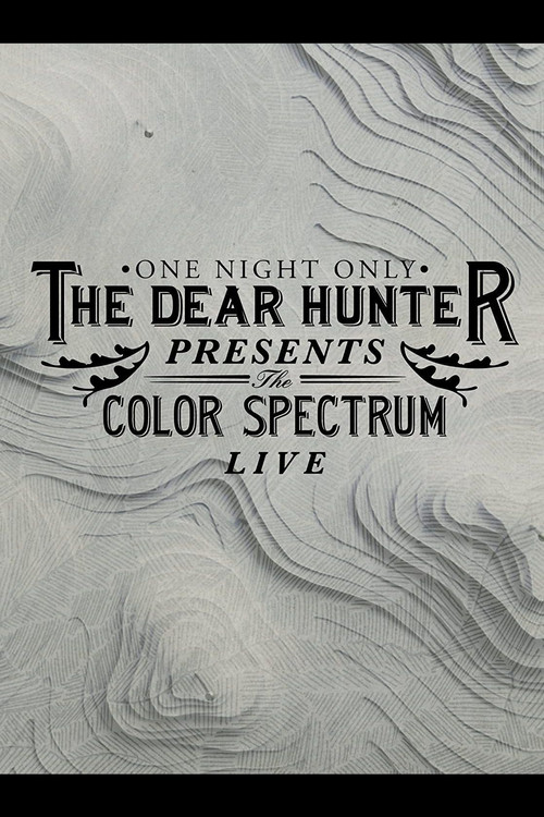 The Dear Hunter Presents: The Color Spectrum Live (2013) poster