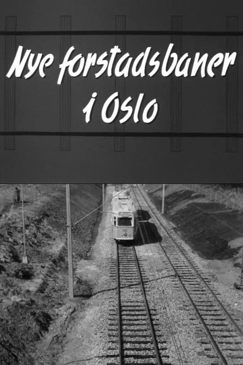 Oslofilm: Nye forstadsbaner i Oslo (1958) poster