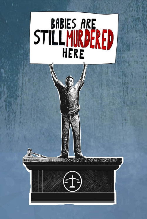 Babies are Still Murdered Here (2019) poster