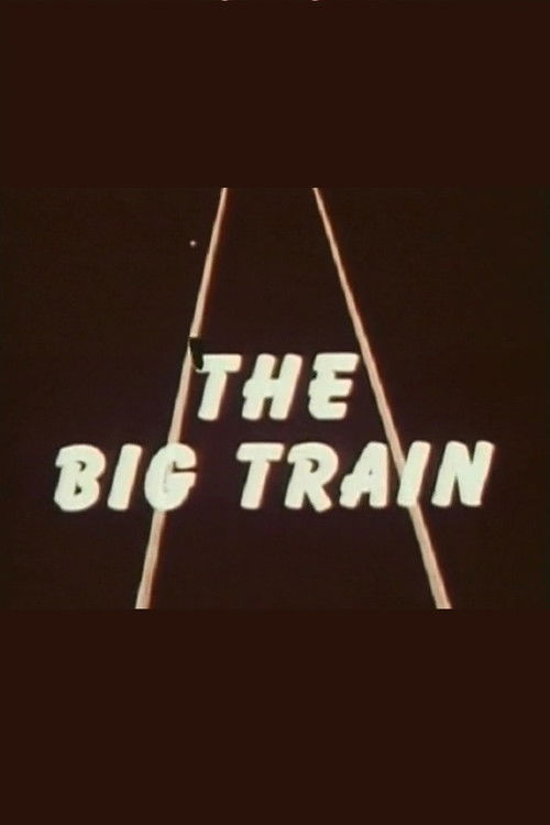 The Big Train (1954) poster