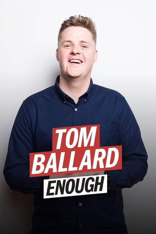 Tom Ballard: Enough (2022) poster