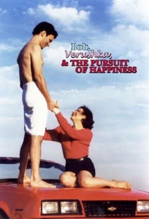 Bob, Verushka & the Pursuit of Happiness (2000) poster