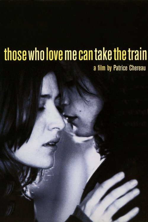 Those Who Love Me Can Take the Train (1998) poster