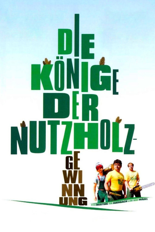 Die Könige der Nutzholzgewinnung (2006) poster