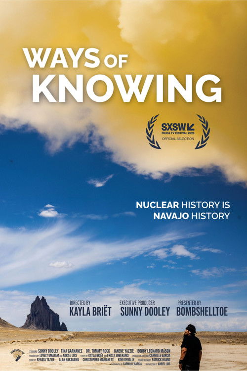 Ways of Knowing: A Navajo Nuclear History (2025) poster