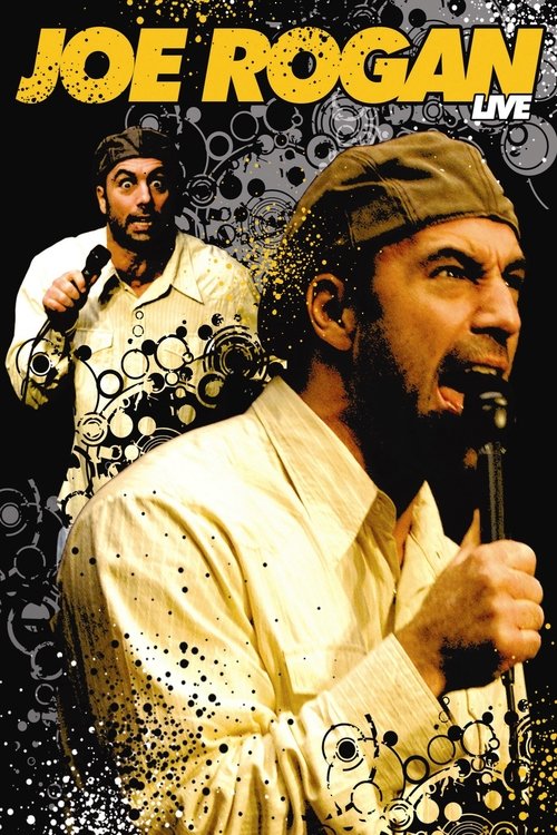 Joe Rogan: Live (2006) poster