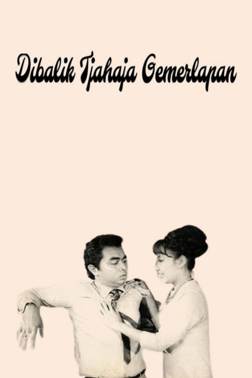 Dibalik Tjahaja Gemerlapan (1966) poster