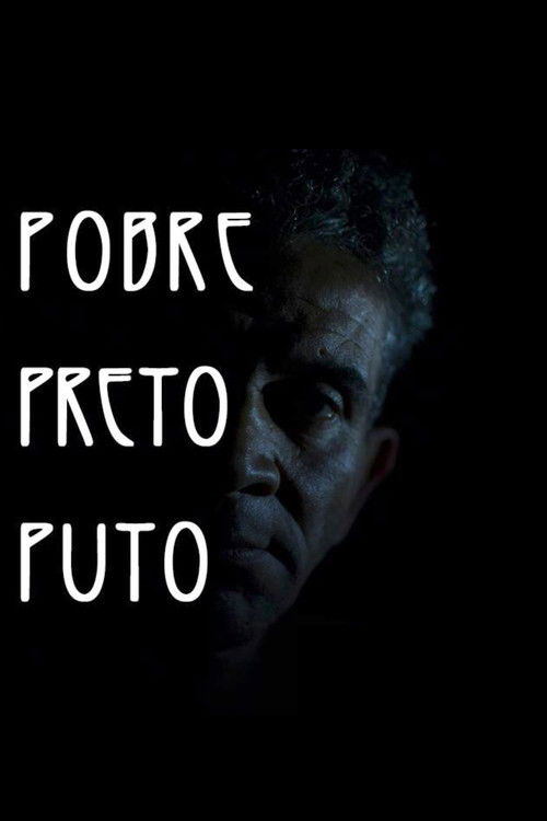 Pobre Preto Puto (2016) poster