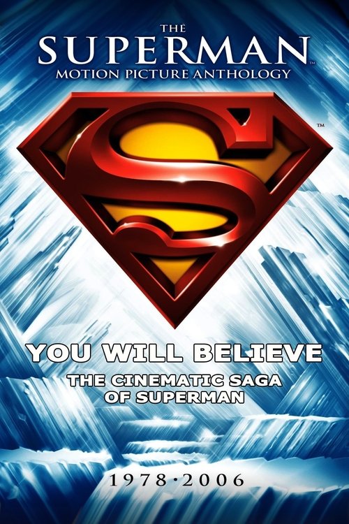 You Will Believe: The Cinematic Saga of Superman (2006) poster