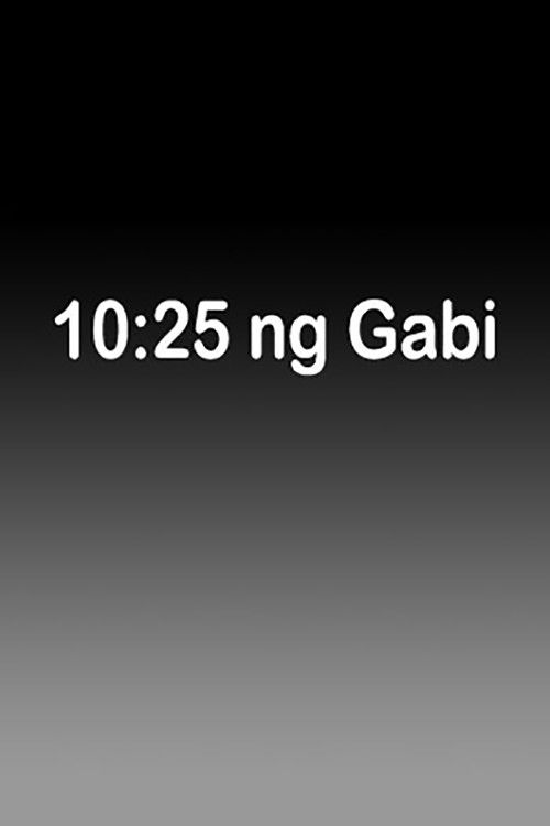 10:25 Ng Gabi (2006) poster