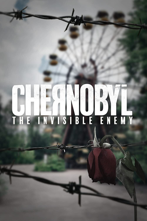 Chernobyl: The Invisible Enemy (2021) poster