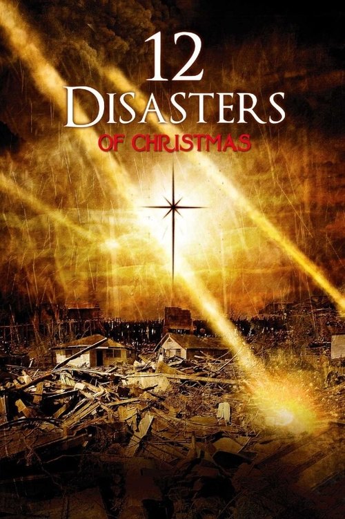 The 12 Disasters of Christmas (2012) poster