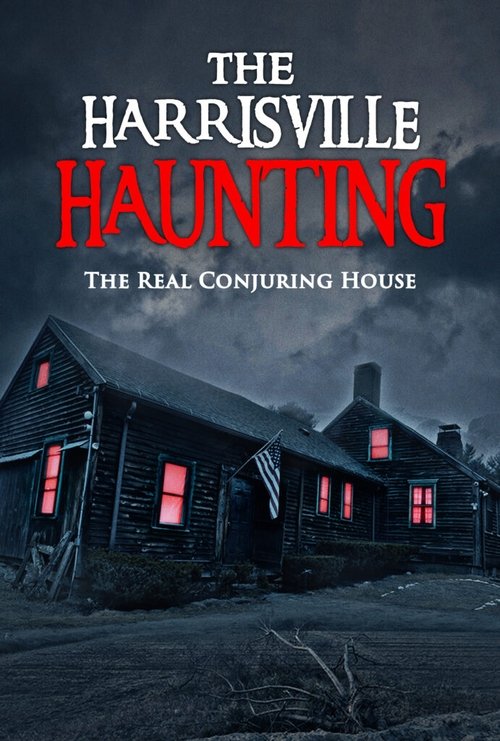 The Harrisville Haunting: The Real Conjuring House (2022) poster
