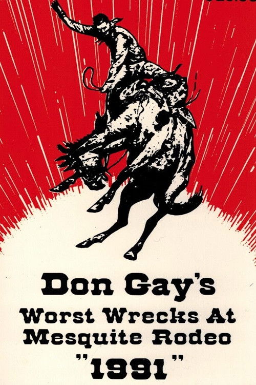Don Gay's Worst Wrecks At Mesquite Rodeo 1991 (1992) poster