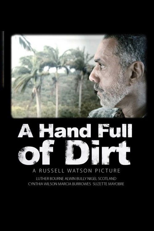 A Hand Full of Dirt (2010) poster
