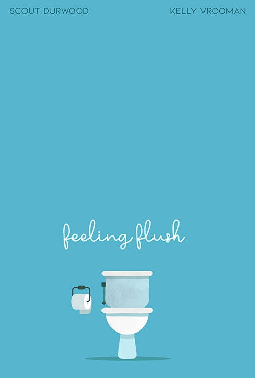Feeling Flush (2019) poster