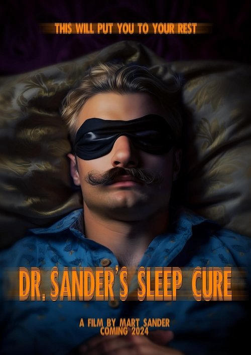 Dr. Sander's Sleep Cure (2024) poster