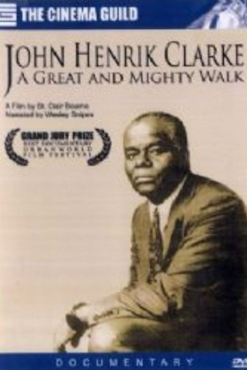 John Henrik Clarke: A Great and Mighty Walk (1996) poster