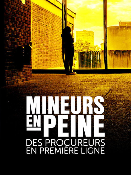 Mineurs en peine, des procureurs en première ligne (2025) poster