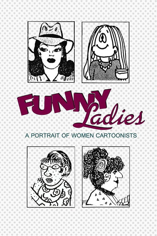 Funny Ladies: A Portrait of Women Cartoonists (1991) poster