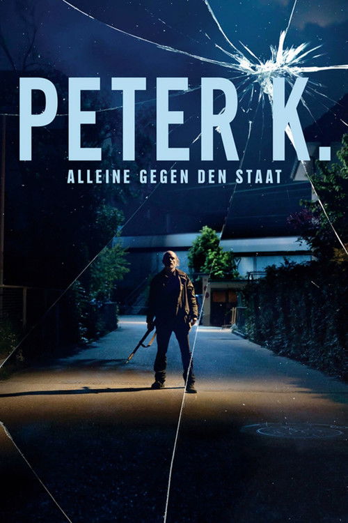 Peter K. - Alone against the State (2022) poster