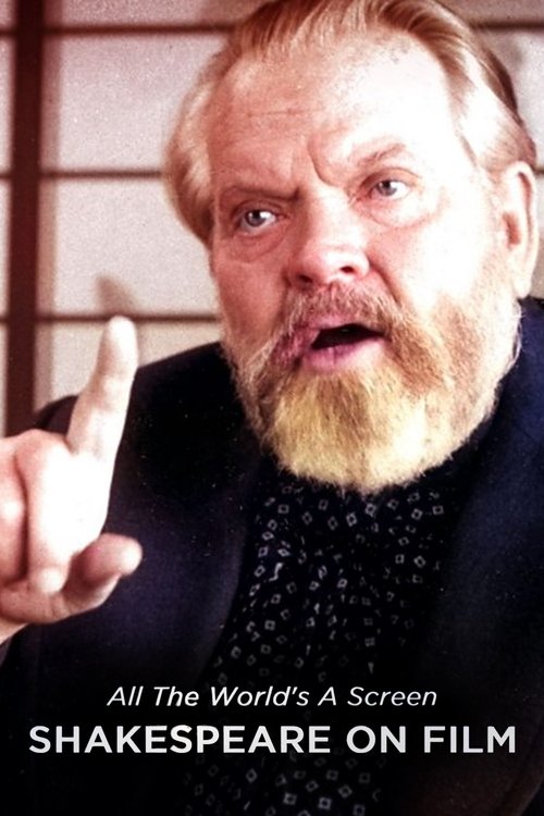 All the World's a Screen: Shakespeare on Film (2016) poster