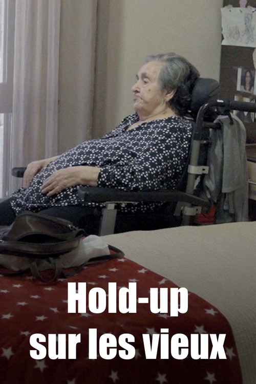 Hold-up sur les vieux (2024) poster