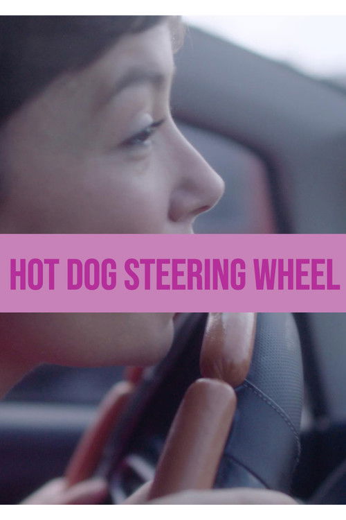 Hot Dog Steering Wheel (2021) poster