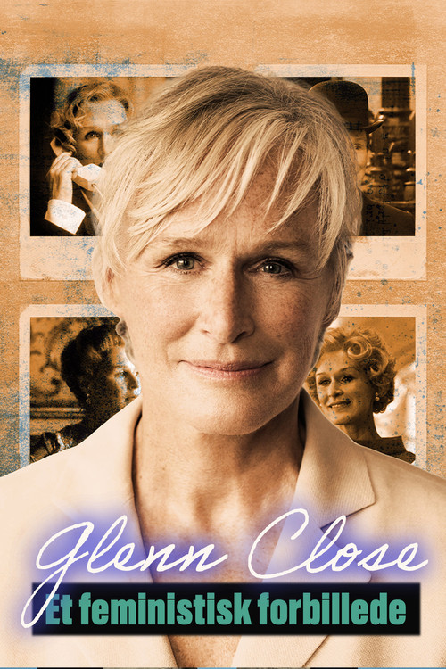 Glenn Close: A Feminist Force (2025) poster